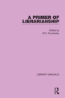 A Primer of Librarianship - eBook