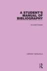A Student's Manual of Bibliography - eBook