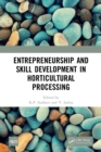Entrepreneurship and Skill Development in Horticultural Processing - eBook