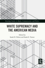 White Supremacy and the American Media - eBook