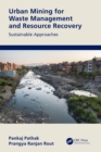 Urban Mining for Waste Management and Resource Recovery : Sustainable Approaches - eBook