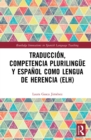 Traduccion, competencia plurilingue y espanol como lengua de herencia (ELH) - eBook