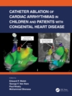 Catheter Ablation of Cardiac Arrhythmias in Children and Patients with Congenital Heart Disease - eBook