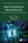 Green Computing in Network Security : Energy Efficient Solutions for Business and Home - eBook