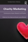 Charity Marketing : Contemporary Issues, Research and Practice - eBook