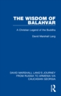 The Wisdom of Balahvar : A Christian Legend of the Buddha - eBook