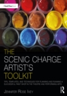The Scenic Charge Artist's Toolkit : Tips, Templates, and Techniques for Planning and Running a Successful Paint Shop in the Theatre and Performing Arts - eBook