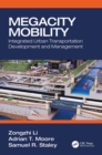 Megacity Mobility : Integrated Urban Transportation Development and Management - eBook