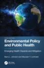 Environmental Policy and Public Health : Emerging Health Hazards and Mitigation, Volume 2 - eBook