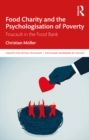 Food Charity and the Psychologisation of Poverty : Foucault in the Food Bank - eBook