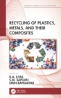 Recycling of Plastics, Metals, and Their Composites - eBook