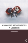 Managing Negotiations : A Casebook - eBook