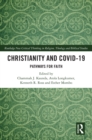Christianity and COVID-19 : Pathways for Faith - eBook