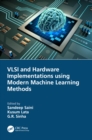 VLSI and Hardware Implementations using Modern Machine Learning Methods - eBook
