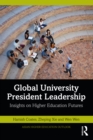 Global University President Leadership : Insights on Higher Education Futures - eBook