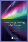 Particle Therapy Technology for Safe Treatment - eBook