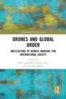 Drones and Global Order : Implications of Remote Warfare for International Society - eBook