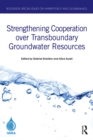 Strengthening Cooperation over Transboundary Groundwater Resources - eBook