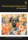 The Routledge Global History of Feminism - eBook