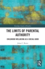 The Limits of Parental Authority : Childhood Wellbeing as a Social Good - eBook