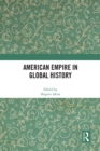 American Empire in Global History - eBook