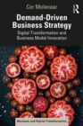 Demand-Driven Business Strategy : Digital Transformation and Business Model Innovation - eBook