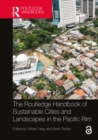 The Routledge Handbook of Sustainable Cities and Landscapes in the Pacific Rim - eBook