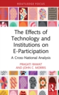 The Effects of Technology and Institutions on E-Participation : A Cross-National Analysis - eBook