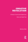 Creative Revolution : A Study of Communist Ergatocracy - eBook