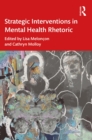 Strategic Interventions in Mental Health Rhetoric - eBook
