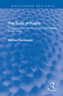 The Truth of Poetry : Tensions in Modern Poetry from Baudelaire to the 1960s - eBook