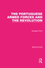 The Portuguese Armed Forces and the Revolution - eBook