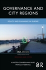 Governance and City Regions : Policy and Planning in Europe - eBook