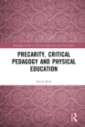 Precarity, Critical Pedagogy and Physical Education - eBook