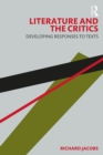 Literature and the Critics : Developing Responses to Texts - eBook