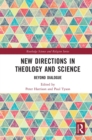 New Directions in Theology and Science : Beyond Dialogue - eBook