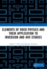 Elements of Rock Physics and Their Application to Inversion and AVO Studies - eBook
