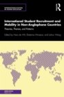 International Student Recruitment and Mobility in Non-Anglophone Countries : Theories, Themes, and Patterns - eBook