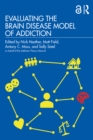 Evaluating the Brain Disease Model of Addiction - eBook