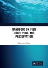 Handbook on Fish Processing and Preservation - eBook