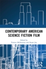 Contemporary American Science Fiction Film - eBook