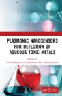 Plasmonic Nanosensors for Detection of Aqueous Toxic Metals - eBook