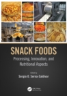 Snack Foods : Processing, Innovation, and Nutritional Aspects - eBook