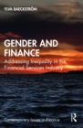 Gender and Finance : Addressing Inequality in the Financial Services Industry - eBook