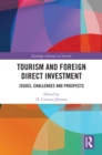 Tourism and Foreign Direct Investment : Issues, Challenges and Prospects - eBook