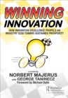Winning Innovation : How Innovation Excellence Propels an Industry Icon Toward Sustained Prosperity - eBook