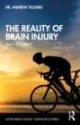 The Reality of Brain Injury : Am I Still Me? - eBook