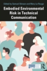 Embodied Environmental Risk in Technical Communication : Problems and Solutions Toward Social Sustainability - eBook