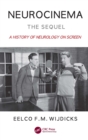 Neurocinema-The Sequel : A History of Neurology on Screen - eBook