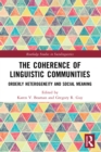 The Coherence of Linguistic Communities : Orderly Heterogeneity and Social Meaning - eBook